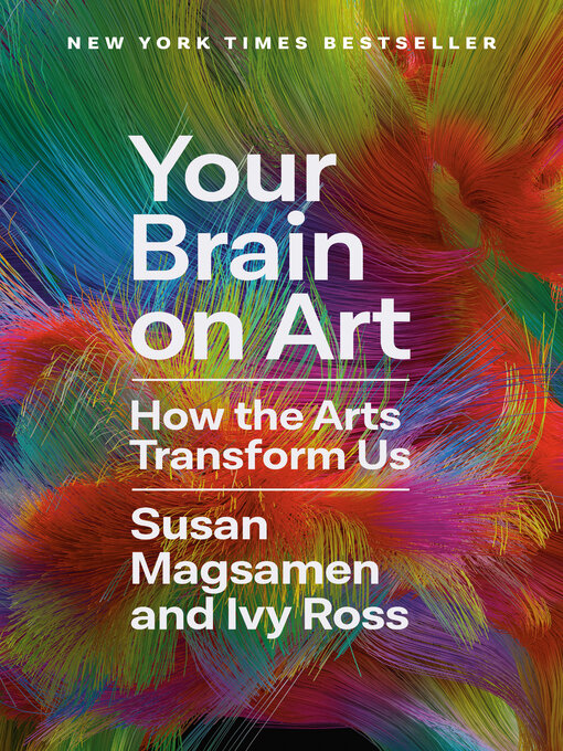 Title details for Your Brain on Art by Susan Magsamen - Wait list